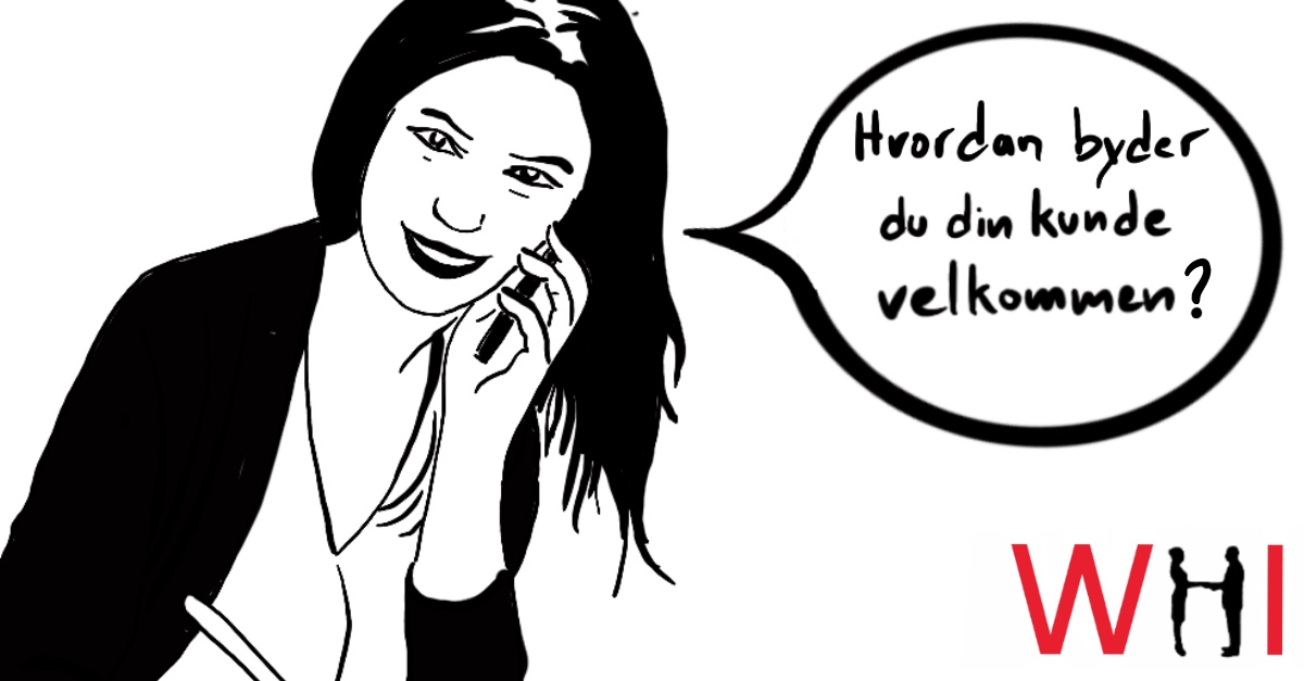 WHI Byd din kunde velkommen